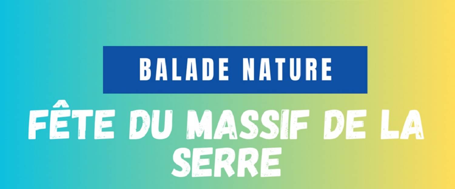 FÊTE DU MASSIF DE LA SERRE